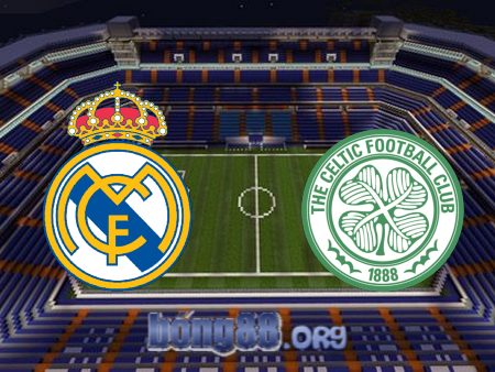 Soi kèo nhà cái Real Madrid vs Celtic – 00h45 – 03/11/2022
